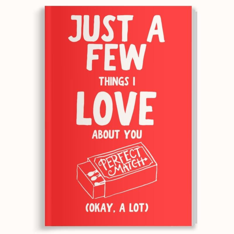 Just A Few Things I Love About You (Okay, A Lot)